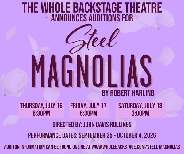 Steel Magnolia Auditions - Whole Backstage Theatre